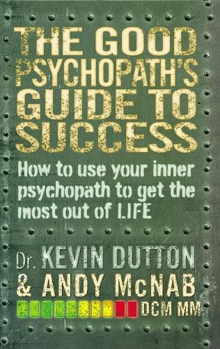 The Good Psychopath's Guide to Success (Good Psychopath 1) by Dutton, Kevin TheFREE US DELIVERY | ISBN: 0552171069 | Quality Books
