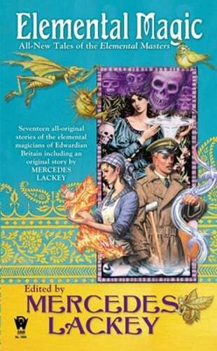Elemental Magic: All-New Tales of the Elemental Masters by Mercedes Lackey: Used