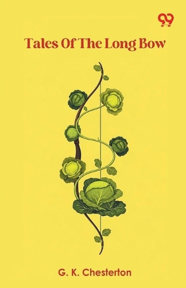 Tales Of The Long Bow (Edition1) by G.K. Chesterton Paperback Book