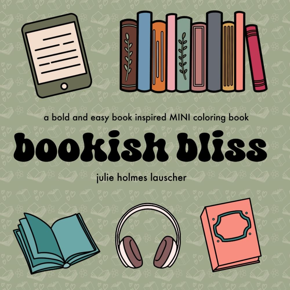 bookish bliss: 42 pages of mini fun bold and easy book inspired designs for kids