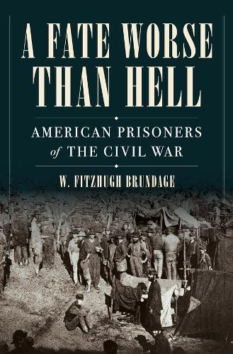 W. Fitzhugh Brundage W. Fitzhugh Brundage A Fate Worse than Hell (Hardback)Another great item from Rarewaves USA | Free delivery!