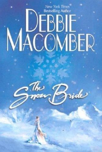 The Snow Bride - 9781551667362, hardcover, Debbie Macomber