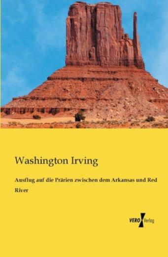 Ausflug Auf Die Pr?Rien Zwischen Dem Arkansas Und Red River