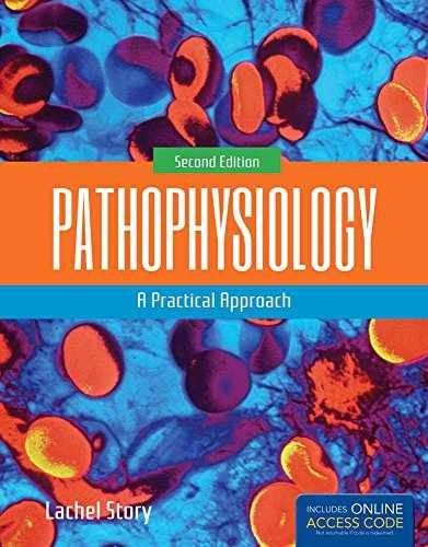 Pathophysiology: A Practical Approach: - Paperback, by Story Lachel - Very Good