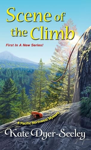 Scene of the Climb (Pacific Northwe..., Kate Dyer-Seele