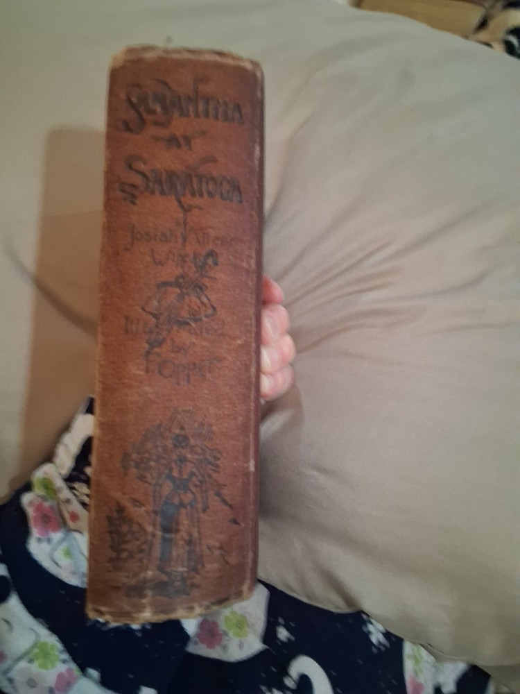 Josiah Allen's Wife. Samantha at Saratoga. Hubbard, 1887. 1st ed. VG copy.