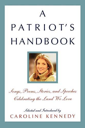 A Patriot's Handbook: Songs, Poems, Stories, and Spe...
