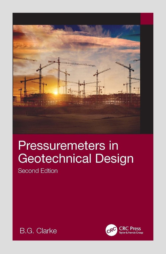 Pressuremeters in Geotechnical Design by B.G. Clarke (English) Paperback Book