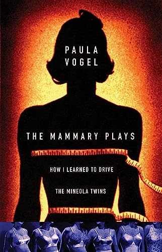 The Mammary Plays: Two Plays - Paperback, by Vogel Paula - Acceptable