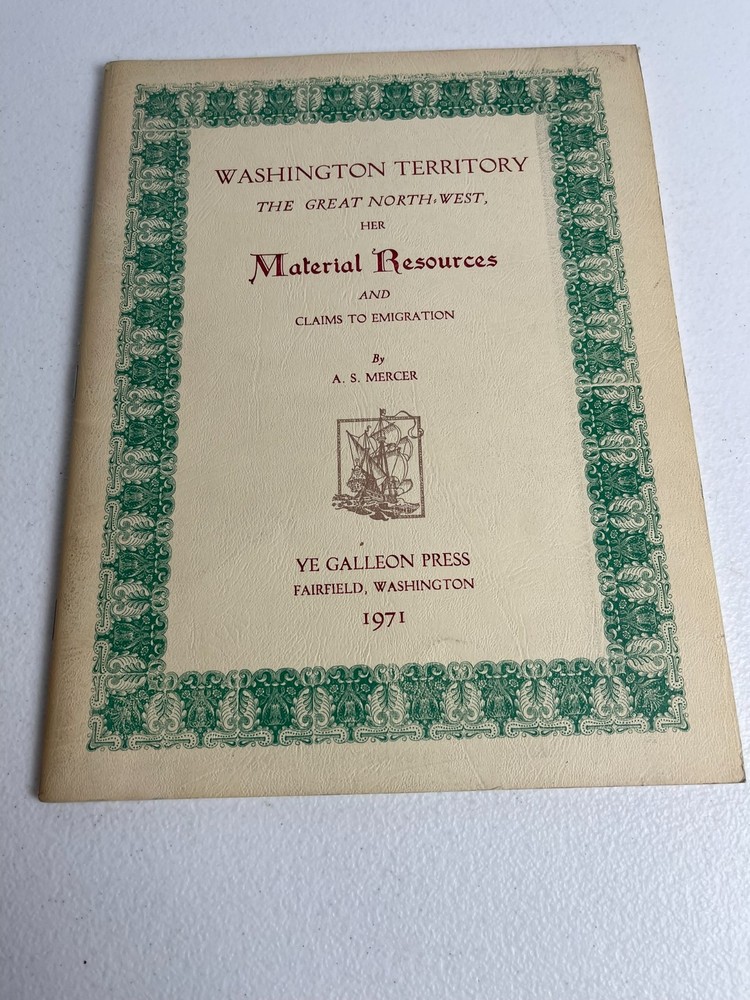 Washington Territory - Material Resources and Claims to Emigration - Mercer 1971