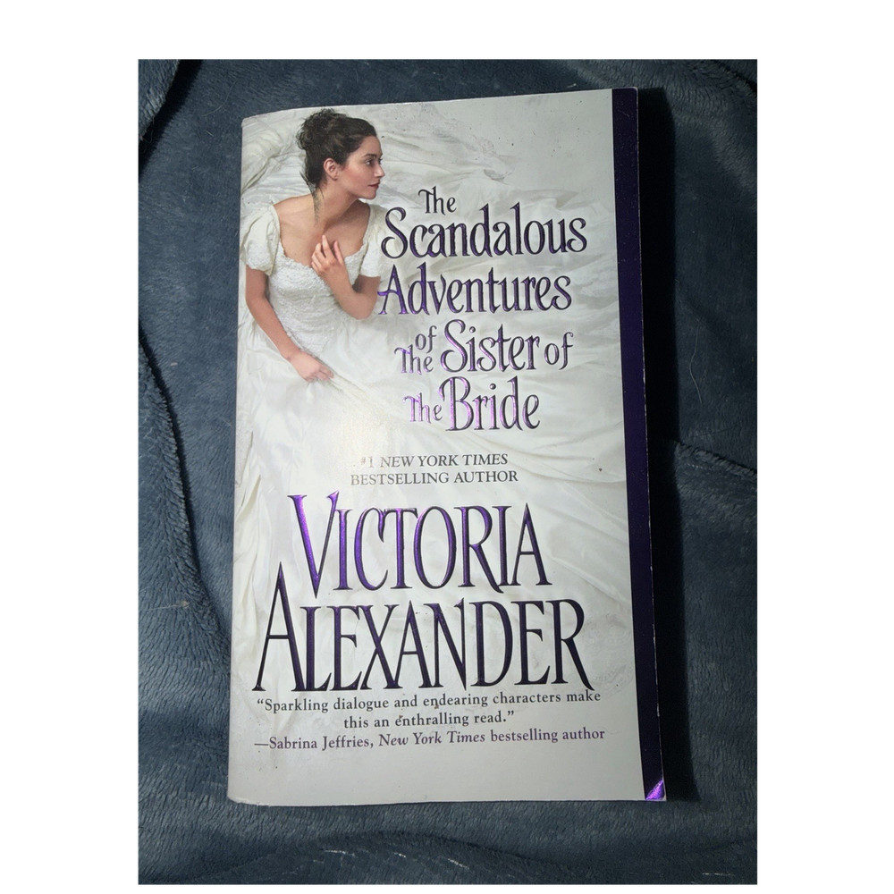 Victoria Alexander Scandalous Adventures Sister of the Bride Mass Market Romance