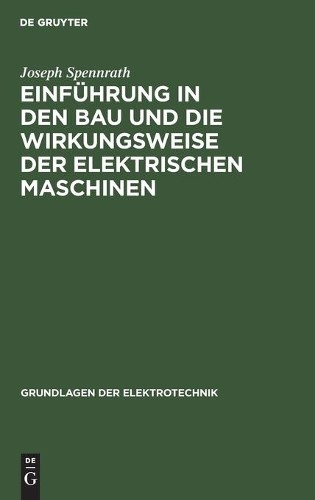 Joseph Spennrat Einführung in Den Bau Und Die Wirkungsweise Der Elekt (Hardback)