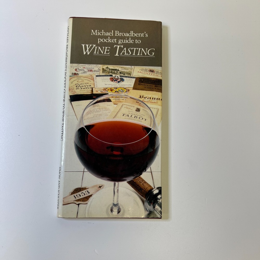 Michael Broadbent's Pocket Guide to Winetasting By  J.M. Broadbent