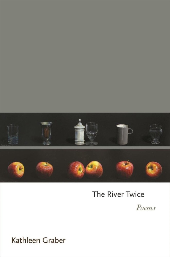 The River Twice: Poems by Kathleen Graber (English) Paperback Book