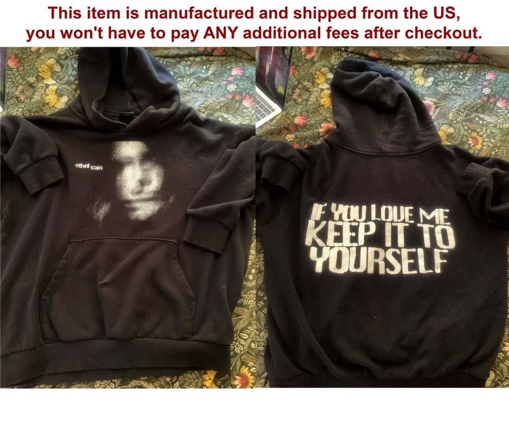 Ethel Cain If You Love Me Keep It To Yourself Tour reprint Hoodie