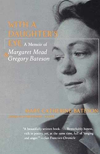 With a Daughter's Eye: Memoir - Paperback, by Mary Catherine Bateson - Very Good