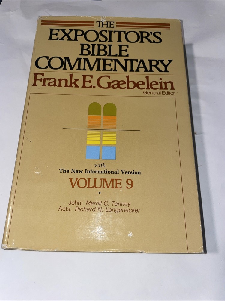 The Expositor’s Bible Commentary Volume 9 Frank E. Gaebelein