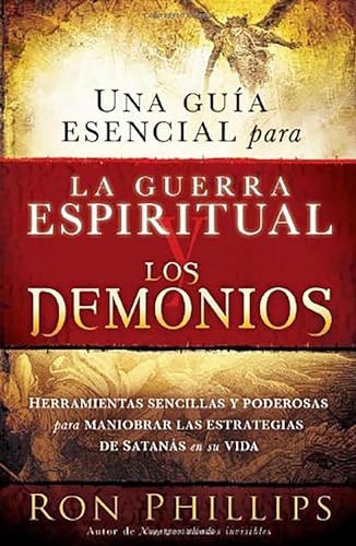 Una guía esencial para la guerra espiri... by Phillips, Ron Paperback / softbackFREE US DELIVERY | ISBN: 1616380799 | Quality Books