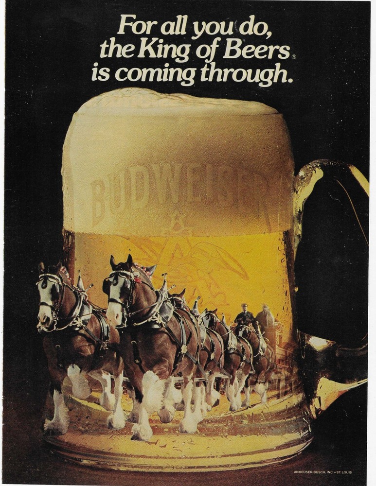 King Of Beers Budweiser Clydesdales  Original Print Ad