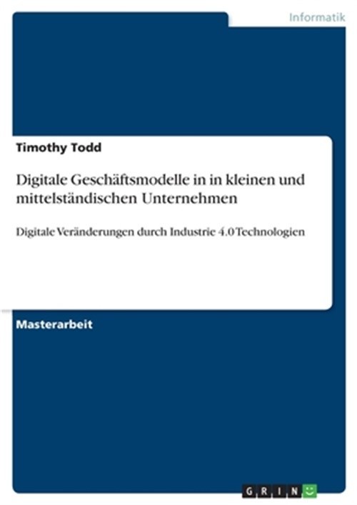 Digitale Gesch�ftsmodelle in in kleinen und mittelst�ndischen Unternehmen: Digit