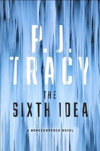 The Sixth Idea by P J Tracy: Used