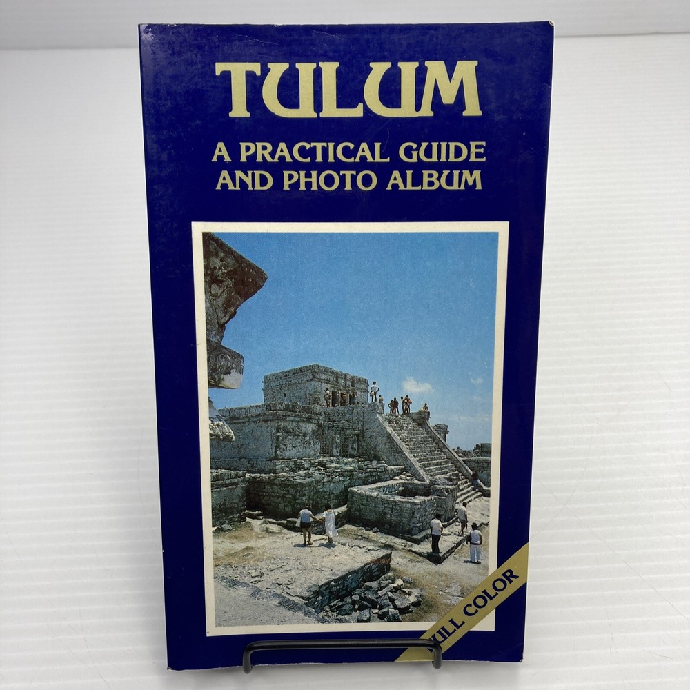 Tulum A Practical Guide and Photo Album 1984 Vintage Travel Booklet Tulum Mexico