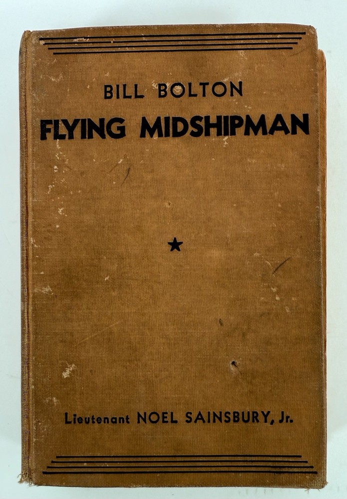 Bill Bolton Flying Midshipman by Lt Noel Sainsbury Jr 1933 HB