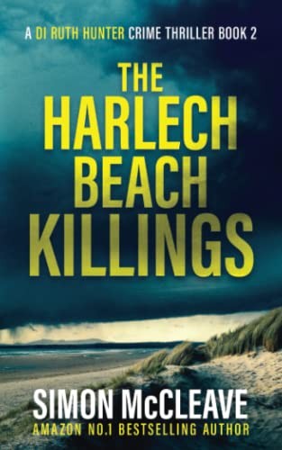 The Harlech Beach Killings: A Snowd..., McCleave, Simon