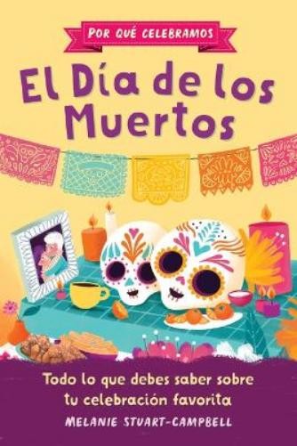 Melanie Stuart-Campbell Javiera Mac-L Por Qué Celebramos El Día de  (Paperback)Another great item from Rarewaves USA | Free delivery!