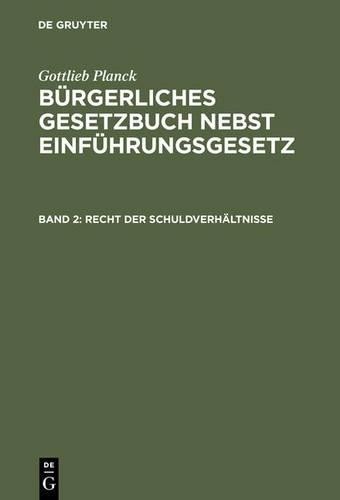 Bürgerliches Gesetzbuch nebst Einführungsgesetz, Band 2, Recht der Sc (Hardback)