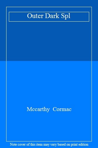 Outer Dark By Cormac McCarthy. 9781447212461