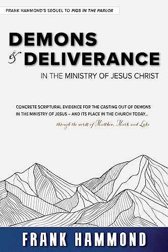 Demons and Deliverance: In The - Paperback, by Hammond Frank - Acceptable n