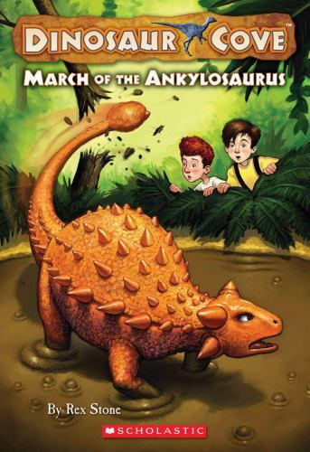 March of the Ankylosaurus (Dinosaur Cove, No. 3) by Stone, Rex, Acceptable Book