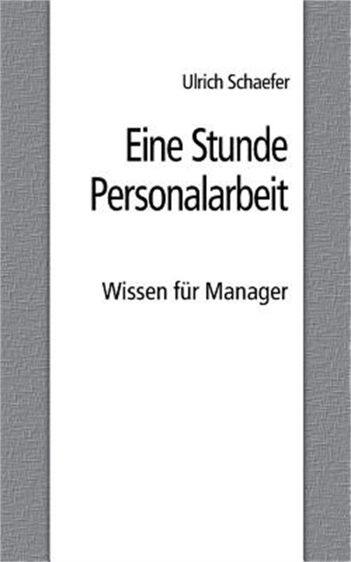 Eine Stunde Personalarbeit: Wissen f�r Manager (Paperback or Softback)