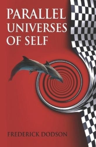 Frederick Dodson Parallel Universes of Self (Paperback)Another great item from Rarewaves USA | Free delivery!