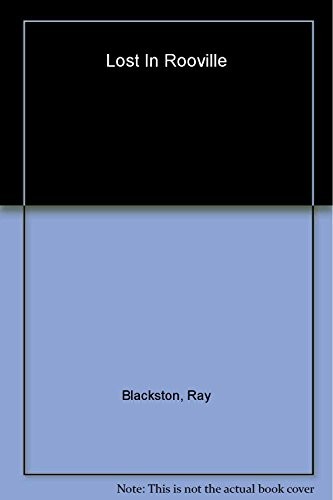 Lost In Rooville, Blackston, Ray