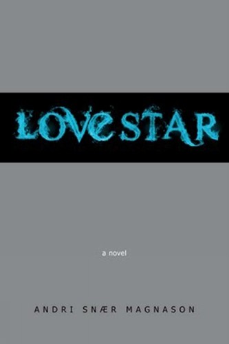 Andri Snaer Magnason LoveStar (Paperback)Another great item from Rarewaves USA | Free delivery!