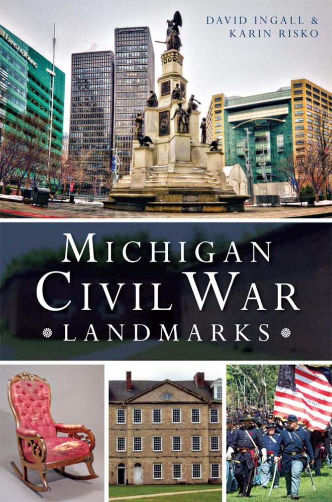 NEW The History Press Michigan Civil War Landmarks, MI 9781626199408 Civil War S