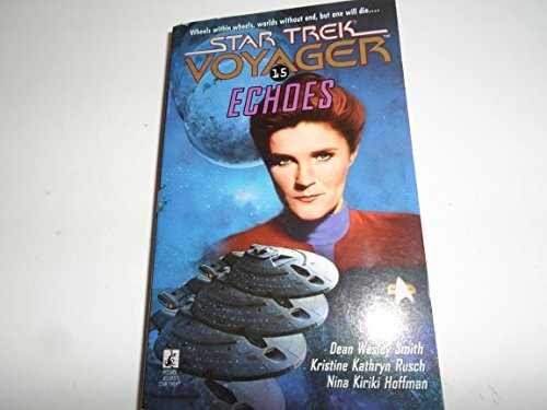 Echoes: v.15 (Star Trek: Voyager), Rusch, Kristine Kath