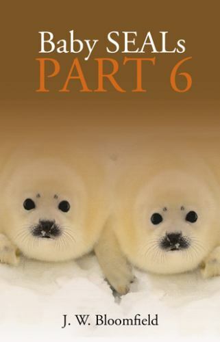 Baby Seals, Paperback by Bloomfield, J. W., Brand New, Free shipping in the US