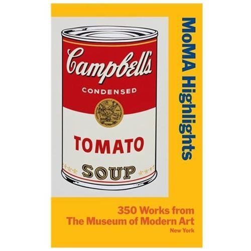 MoMA Highlights : 350 Works from the Museum of Modern Art, New York, Paperbac...