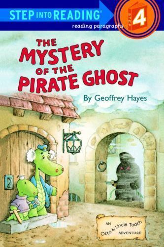 The Mystery of the Pirate Ghost: An Otto & Uncle Tooth Adventure (Step into Read