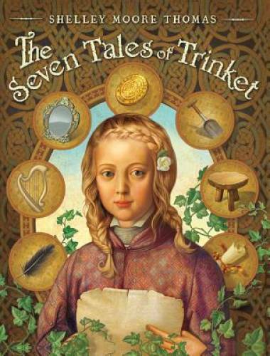 The Seven Tales of Trinket - Hardcover By Thomas, Shelley Moore - GOOD