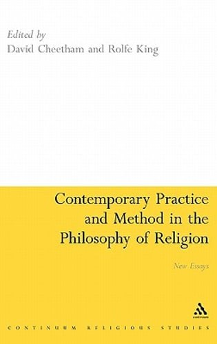 Contemporary Practice and Method in the Philosophy of Religion: New Essays: New