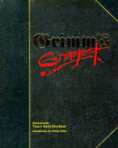 Grimm's Grimmest - Paperback By Dockray, Tracy Arah - GOOD