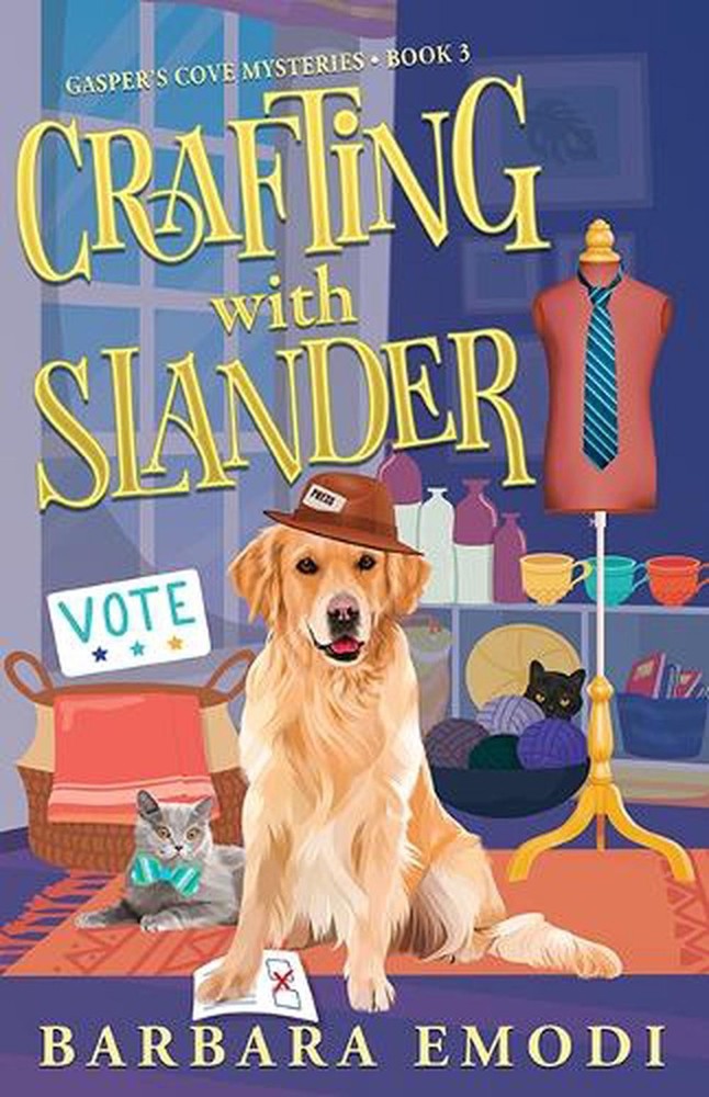 Crafting with Slander: Gasper's Cove Mysteries Book 3 by Barbara Emodi Paperback
