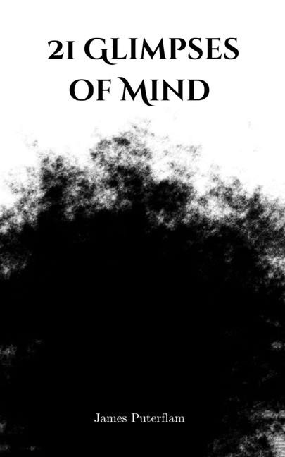 21 Glimpses Of Mind