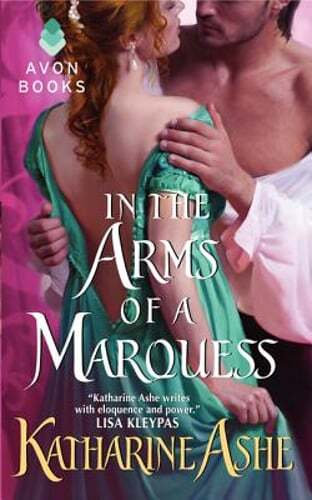 In the Arms of a Marquess by Katharine Ashe: Used