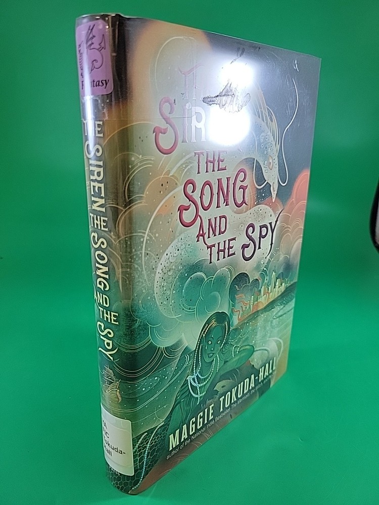 The Siren the Song and the Spy Maggie Tokuda-Hall HC