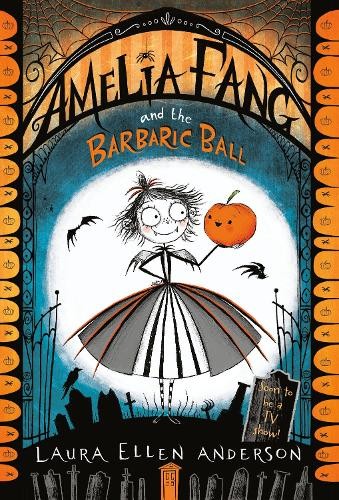 Laura Ellen Anderson Amelia Fang and the Barbaric Ball (Paperback) Amelia FangAnother great item from Rarewaves USA | Free delivery!